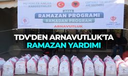 TDV'den Arnavutluk'ta ramazan yardımı