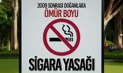 2009 sonrası doğanlara ömür boyu sigara yasağı