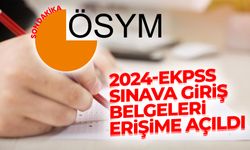 2024-EKPSS: Sınava Giriş Belgeleri erişime açıldı