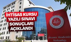 İhtisas Kursu Yazılı Sınavı sonuçları açıklandı