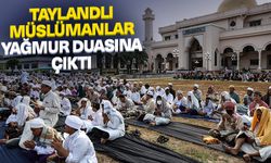 Taylandlı Müslümanlar yağmur duasına çıktı