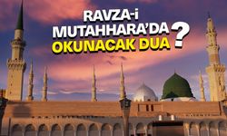 Ravza-i Mutahhara'da okunacak dua