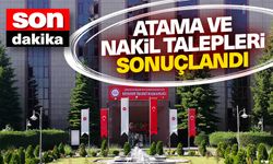 Atama ve Nakil Talepleri sonuçlandı