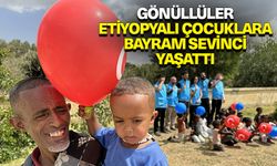 Gönüllüler hediyeleriyle Etiyopyalı çocuklara bayram sevinci yaşattı