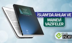 İslam'da Ahlak ve Manevi Vazifeler - eKitap