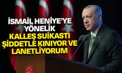 Cumhurbaşkanı Erdoğan: İsmail Heniye’ye yönelik kalleş suikastı şiddetle kınıyor ve lanetliyorum