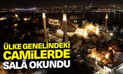 Ülke genelindeki camilerde salâ okundu