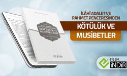 İlahi Adalet ve Rahmet Penceresinden Kötülük ve Musibetler - eKitap