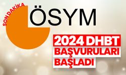 2024 DHBT başvuruları başladı