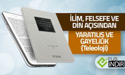 İlim, Felsefe ve Din Açısından Yaratılış ve Gayelilik (Teleoloji) - eKitap