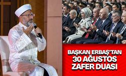 Başkan Erbaş'tan 30 Ağustos Zafer duası