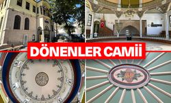 İsmi ve mimarisiyle dikkat çeken cami, Dönenler Camii