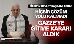 Filistin Devlet Başkanı Abbas: Hiçbir çözüm yolu kalmadı, tüm Filistin yönetimi üyeleri Gazze'ye gitme kararı aldık