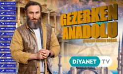 "Gezerken Anadolu" Diyanet TV'de