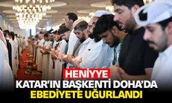 Heniyye, Katar’ın başkenti Doha’da ebediyete uğurlandı