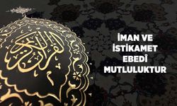 İman ve İstikamet, Ebedi Mutluluktur