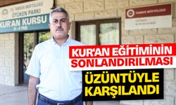 Tarsus'ta Kur'an öğretilen binanın tahsisinin sonlandırılması üzüntüyle karşılandı