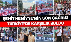 Şehit Heniyye'nin son çağrısı Türkiye'de karşılık buldu