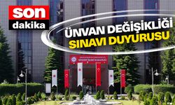 Ünvan Değişikliği (Tekniker) Sınavı duyurusu