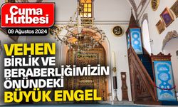 9 Ağustos 2024 - Cuma Hutbesi