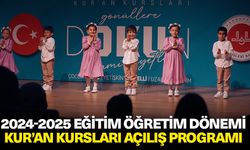 2024-2025 Eğitim Öğretim Dönemi Kur’an Kursları Açılış Programı