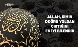 Allah, Kimin Doğru Yoldan Çıktığını En İyi Bilendir