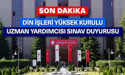 Din İşleri Yüksek Kurulu Uzman Yardımcısı sınav duyurusu