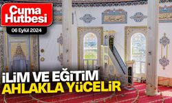 06 Eylül 2024 - Cuma Hutbesi