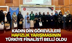 Kadın Din Görevlileri Hafızlık Yarışmasının Türkiye finalisti belli oldu