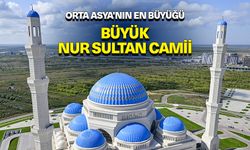 Orta Asya'nın en büyük camii: Büyük Nur Sultan Camii