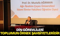 Prof. Dr. Ağırman: Din görevlileri toplumun örnek şahsiyetleridir