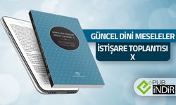 Güncel Dini Meseleler İstişare Toplantısı X - eKitap