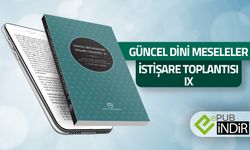 Güncel Dini Meseleler İstişare Toplantısı IX - eKitap