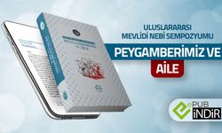 Uluslararası Mevlid-i Nebi Sempozyumu: Peygamberimiz ve Aile - eKitap