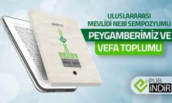 Uluslararası Mevlid-i Nebi Sempozyumu: Peygamberimiz ve Vefa Toplumu - eKitap