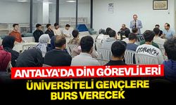 Antalya'da din görevlileri, üniversiteli gençlere burs verecek