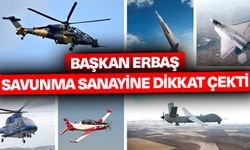 Başkan Erbaş savunma sanayine dikkat çekti