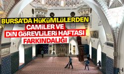 Bursa'da hükümlülerden "Camiler ve Din Görevlileri Haftası" farkındalığı