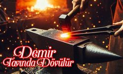 Demir Tavında Dövülür