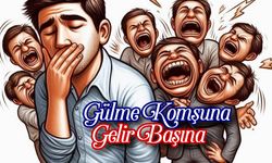 Gülme Komşuna Gelir Başına