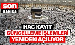 Hac kayıt güncelleme işlemleri yeniden açılıyor