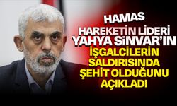 Hamas, Yahya Sinvar’ın işgalcilerin saldırısında hayatını kaybettiğini açıkladı