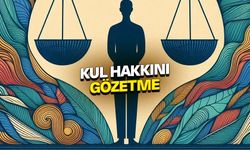 Kul hakkını gözetme