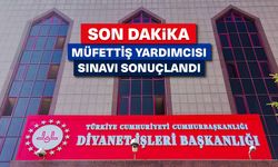 Müfettiş Yardımcısı Sınavı sonuçlandı