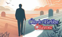 Ölenle Birlikte Ölünmez