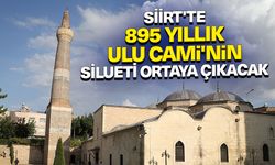 Siirt'te 895 yıllık Ulu Cami'nin silueti ortaya çıkacak