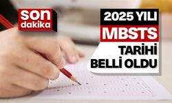 2025 MBSTS tarihi belli oldu