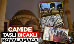 Camide taşlı bıçaklı kovalamaca