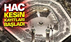 Hac kesin kayıtları başladı