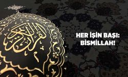 Her İşin Başı: Bismillah!